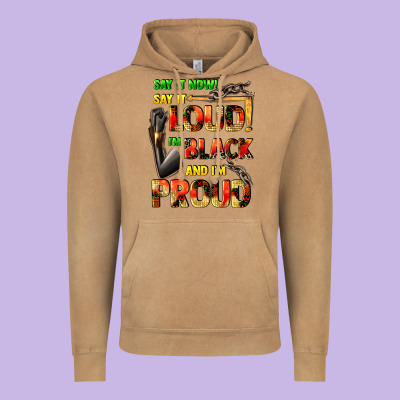 Say It Now! Say It Loud! I'm Black And I'm Proud Vintage Hoodie Designed By Fadigitalartstudio