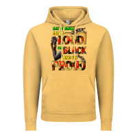 Vintage Mustard Say it now! say it loud! i'm black and i'm proud Vintage Hoodie - FaDigitalArtStudio