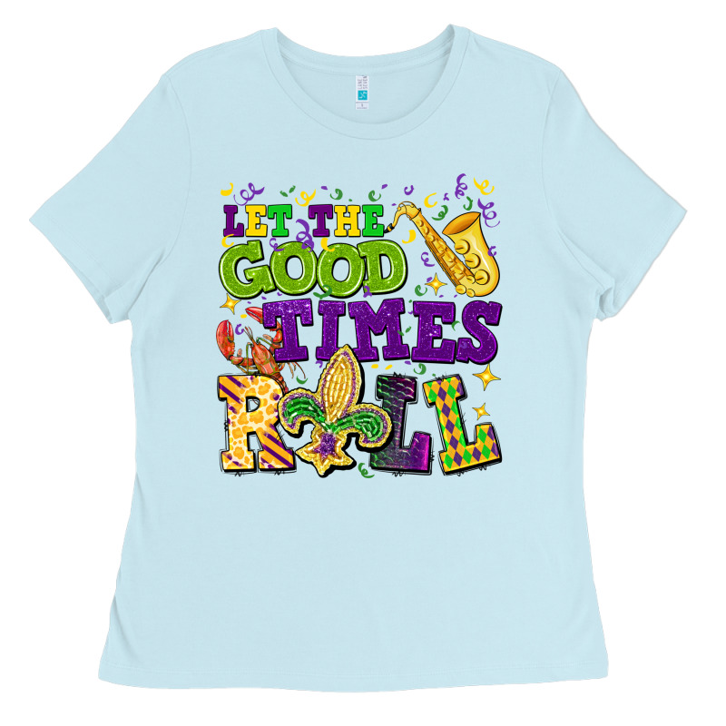 Let The Good Times Roll Ladies Tee by CowGirlArtShop | Teevron