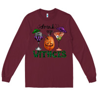 Burgundy drink up withces halloween Long Sleeve Tee - RanaPortraitStore