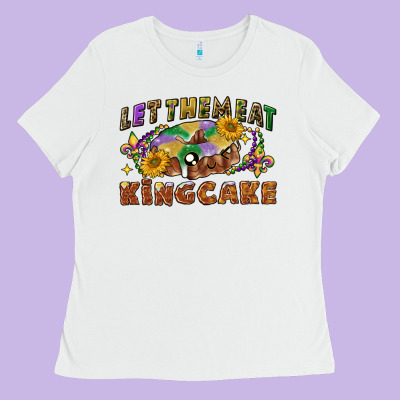 Let Them Eat King Cake Ladies Tee Designed By Cowgirlartshop