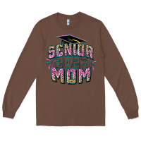Chestnut Senior 2023 mom Mother's Day Long Sleeve Tee - FaDigitalArtStudio