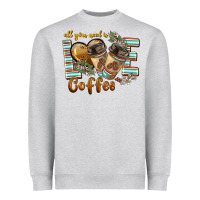 Heather Grey all you need is love coffee Heavyweight Sweatshirt - BarkalooDesign