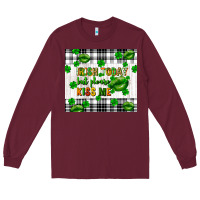 Burgundy Irish today but please kiss me st. patricks day Long Sleeve Tee - FaDigitalArtStudio
