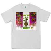 Dove Grey i don't stir the pot i smoke it Premium Tee - TumblerDesignByShophia
