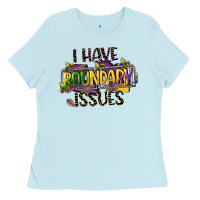 Baby Blue i have boundary issues Ladies Tee - CowGirlArtShop
