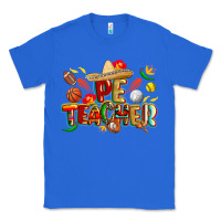 True Royal cinco de mayo pe teacher Classic Tee - CowGirlArtShop
