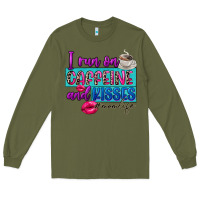 Army Green I run on caffeine and kisses Long Sleeve Tee - FaDigitalArtStudio