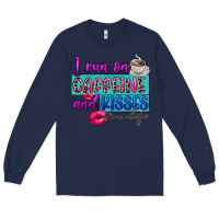 Navy I run on caffeine and kisses Long Sleeve Tee - FaDigitalArtStudio