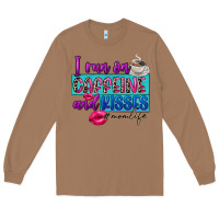 I Run On Caffeine And Kisses Long Sleeve Tee | Teevron