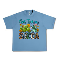 Pebble Blue not today succa Urban Heavy Tee - OliviaCreatesArt