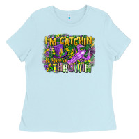 Baby Blue im catchin if youre throwin Ladies Tee - CowGirlArtShop