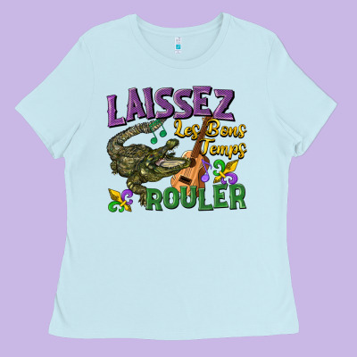 Laissez Les Bons Temps Rouler Ladies Tee Designed By Cowgirlartshop
