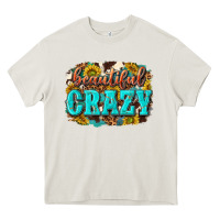 Cream Western Beautiful Crazy Heavy Core Tee - texasbilliewilder
