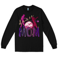 Black Dance mom Mother's Day Long Sleeve Tee - FaDigitalArtStudio