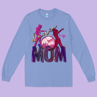 Dance Mom Mother's Day Long Sleeve Tee Designed By Fadigitalartstudio