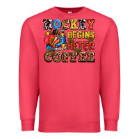 Cardinal hockey begins after coffee ado Premium Sweatshirt - AdoDesignShop