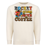 Sandshell hockey begins after coffee ado Premium Sweatshirt - AdoDesignShop