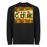 Do It For The Culture Juneteenth Tumbler Heavyweight Sweatshirt | Teevron
