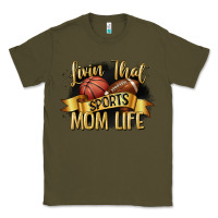 Army Green livin that sports mom life Classic Tee - CowGirlArtShop