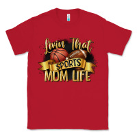 Red livin that sports mom life Classic Tee - CowGirlArtShop