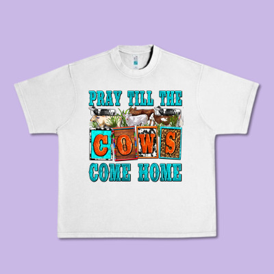Pray Till The Cows Come Home Olivia Urban Heavy Tee Designed By Oliviacreatesart