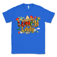 True Royal cinco de mayo lunch lady Classic Tee - CowGirlArtShop