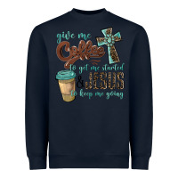 Navy give me coffee to get me started & jesus to keep me going Heavyweight Sweatshirt - BarkalooDesign