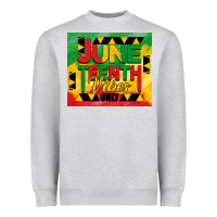 Juneteenth Vibes Only Tumbler Heavyweight Sweatshirt | Teevron