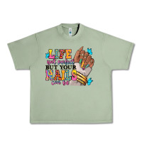 Oil Green Life isn't perfect but your nails can be Urban Heavy Tee - RanaPortraitStore