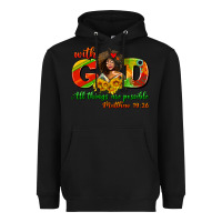 Black with god all things are possible juneteenth Heavyweight Hoodie - AdoDesignShop