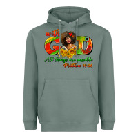 Sage with god all things are possible juneteenth Heavyweight Hoodie - AdoDesignShop