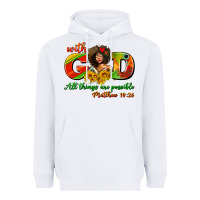 White with god all things are possible juneteenth Heavyweight Hoodie - AdoDesignShop