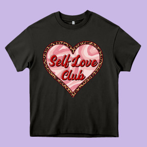 Self Love Club Valentine's Day Heavy Core Tee Designed By Ranaportraitstore