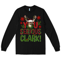 Black you serious clark with deer bbs Long Sleeve Tee - BundleAndBundleShop