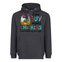 Smoke i can buy myself chickens i can hatch my own eggs Heavyweight Hoodie - AdoDesignShop