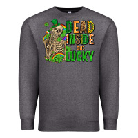 Charcoal Heather dead inside but lucky  with skeleton Premium Sweatshirt - AdoDesignShop