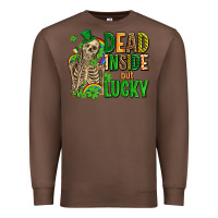 Chestnut dead inside but lucky  with skeleton Premium Sweatshirt - AdoDesignShop