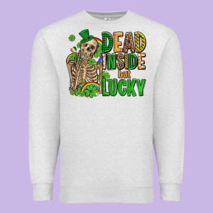 Dead Inside But Lucky  With Skeleton Premium Sweatshirt Designed By Adodesignshop