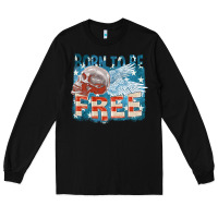 Black Born to be free Long Sleeve Tee - FaDigitalArtStudio
