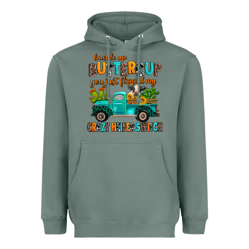 Buckle Up Buttercup You Just Flipped My Crazy Heif Heavyweight Hoodie by AdoDesignShop | Teevron
