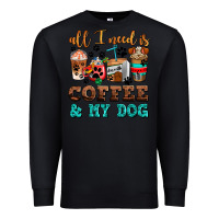 Black all i need is coffee and my dog Premium Sweatshirt - AdoDesignShop