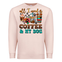 Pale Pink all i need is coffee and my dog Premium Sweatshirt - AdoDesignShop
