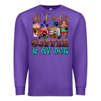Purple all i need is coffee and my dog Premium Sweatshirt - AdoDesignShop
