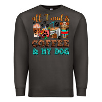 Smoke all i need is coffee and my dog Premium Sweatshirt - AdoDesignShop