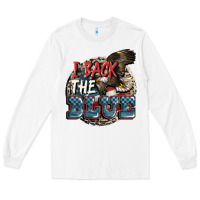 White I back the blue Long Sleeve Tee - FaDigitalArtStudio