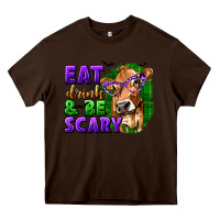 Chocolate Brown Eat Drink and Be Scary with Halloween Heavy Core Tee - texasbilliewilder