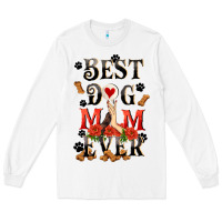 White Best dog mom ever Mother's Day Long Sleeve Tee - FaDigitalArtStudio