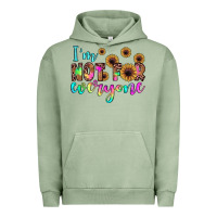 Pigment Oil Green i'm not for everyone Urban Hoodie - JahusDesignShop