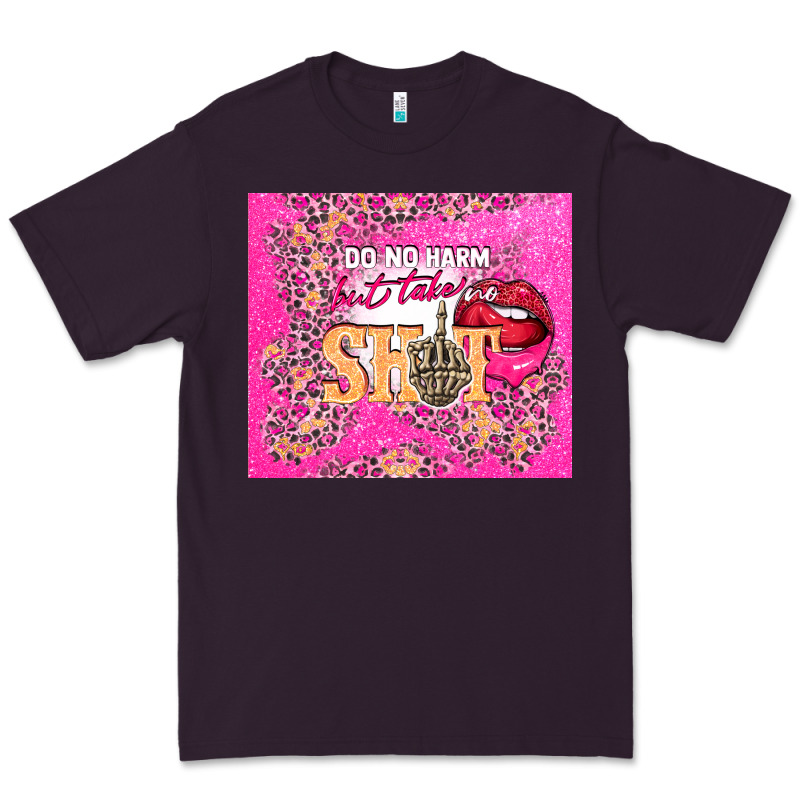 Do No Harm But Take No Shit Premium Tee by TumblerDesignByShophia | Teevron